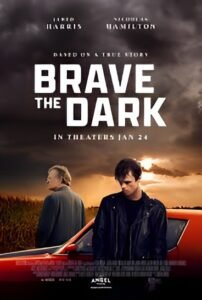 Brave The Dark Movie (2025 Film), Brave The Dark Movie, Brave The Dark Movie (2025 Film) reviews, Brave The Dark Movie (2025 Film) plot, Brave The Dark Movie (2025 Film) production, Brave The Dark Movie (2025 Film) details, Brave The Dark Movie (2025 Film) summary