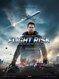 Flight Risk Movie (2025 film), Flight Risk Movie (2025 film) Summary, Flight Risk Movie (2025 film) Plot, Flight Risk Movie (2025 film) Reviews, Flight Risk Movie (2025 film) Production, Flight Risk Movie (2025 film)Movie Detail