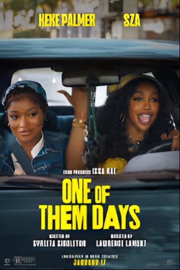 One of Them Days full movie, One of Them Days movie review, One of Them Days movie storyline, One of Them Days movie pot, One of Them Days production, One of Them Days movies Summary