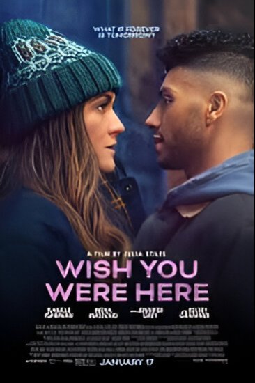 Wish You Were Here (2025 film), Wish You Were Here Movie (2025 film) plot, Wish You Were Here Movie (2025 film) production, Wish You Were Here Movie (2025 film) review, Wish You Were Here Movie (2025 film) storyline, Wish You Were Here Movie (2025 film) Summary