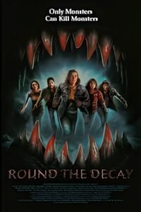 Round the Decay Hollywood Movie (January 2025 Film)